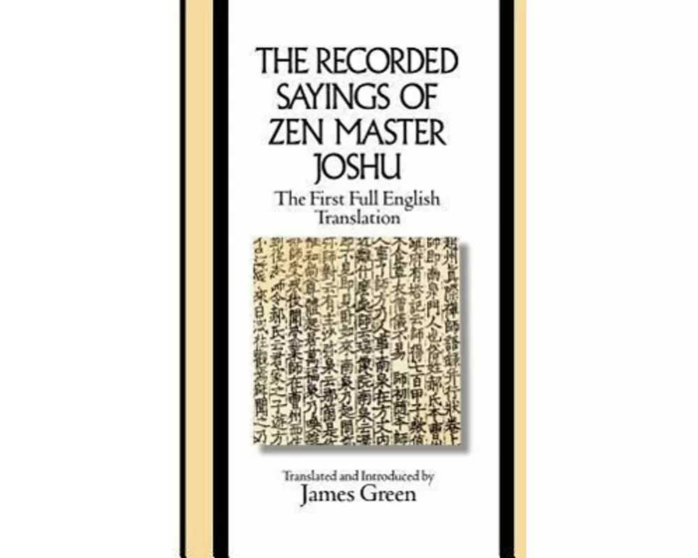 The Recorded Sayings of Zen Master Joshu