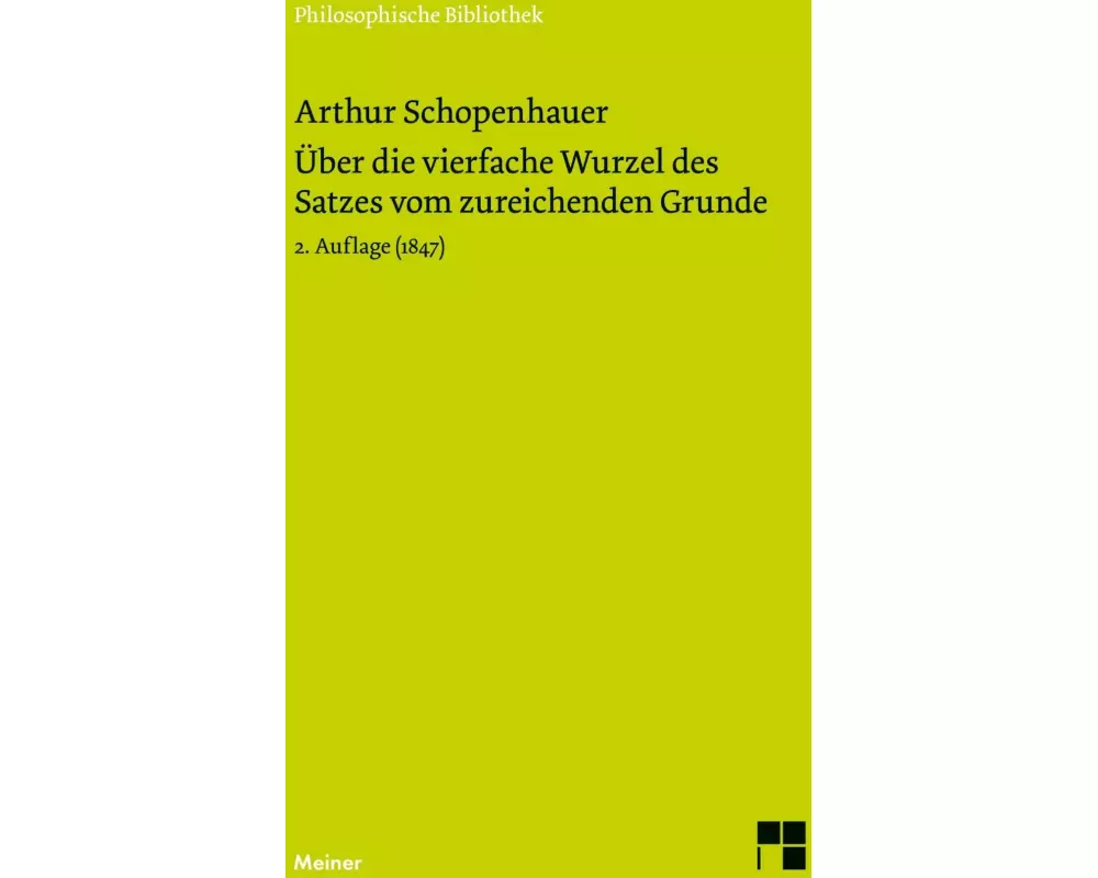 Über die vierfache Wurzel des Satzes vom zureichenden Grunde