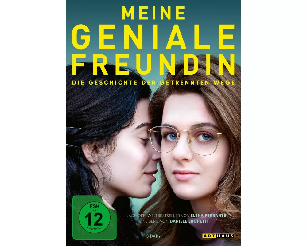 Meine geniale Freundin - Die Geschichte der getrennten Wege