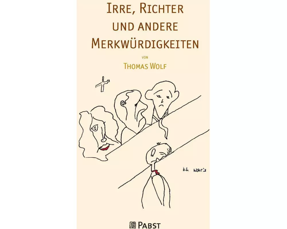Irre, Richter und andere Merkwürdigkeiten