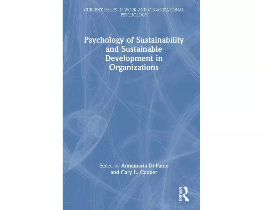 Psychology of Sustainability and Sustainable Development in Organizations