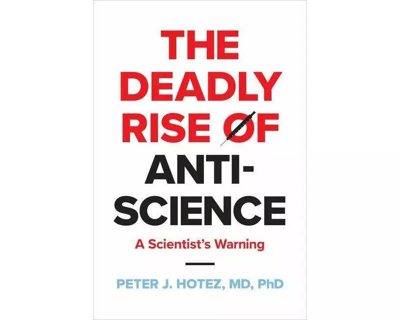 The Deadly Rise of Anti-science