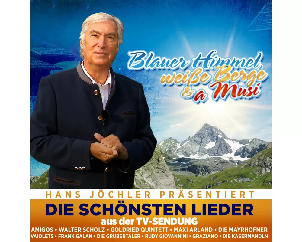 Blauer Himmel,weiáe Berge & a Musi-Die schönste