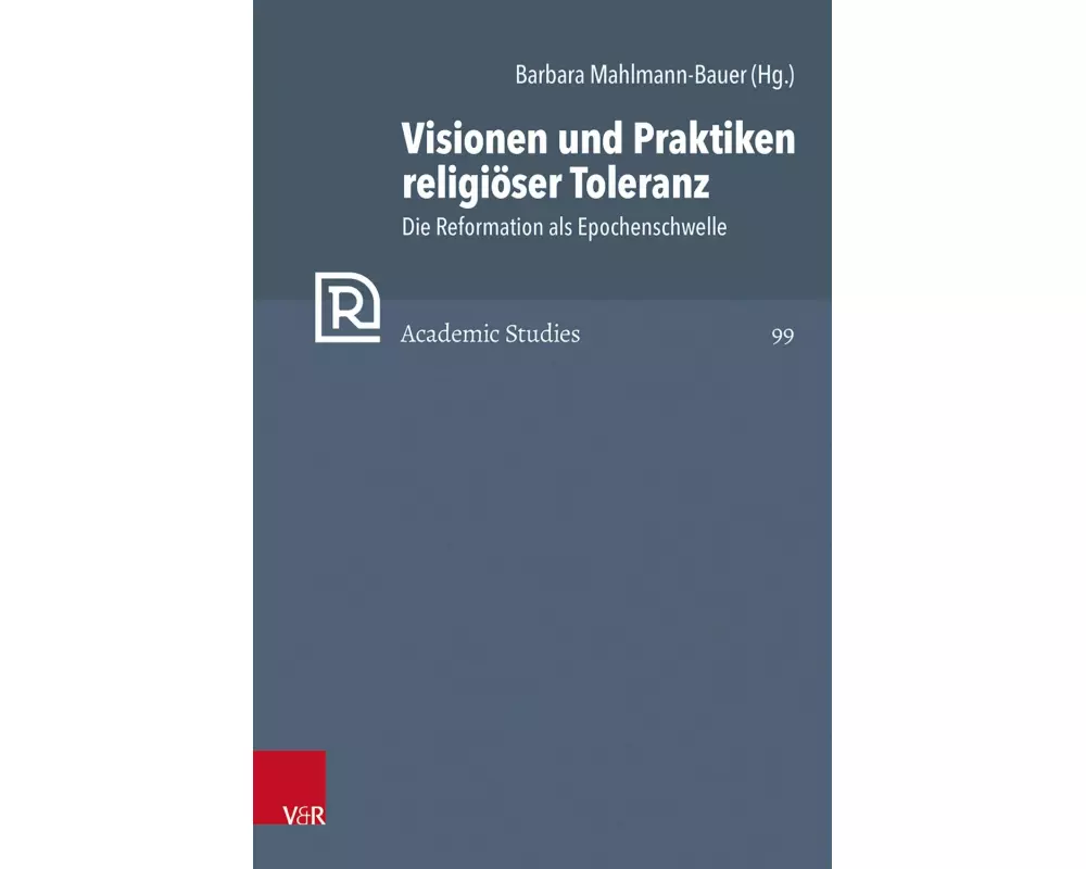 Visionen und Praktiken religiöser Toleranz
