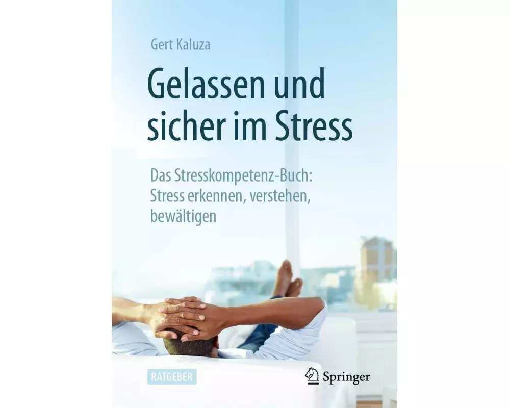 Gelassen und sicher im Stress