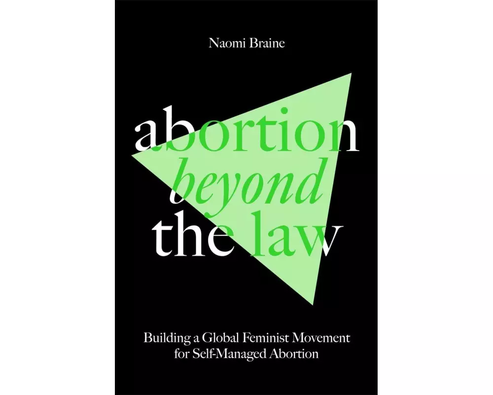 Abortion Beyond the Law