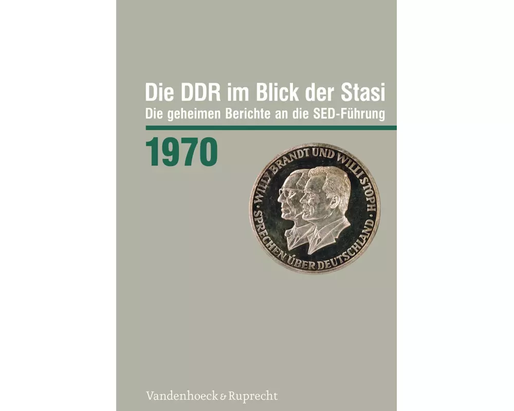 Die DDR im Blick der Stasi 1970