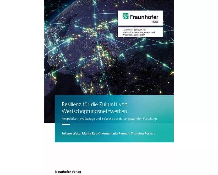 Resilienz für die Zukunft von Wertschöpfungsnetzwerken
