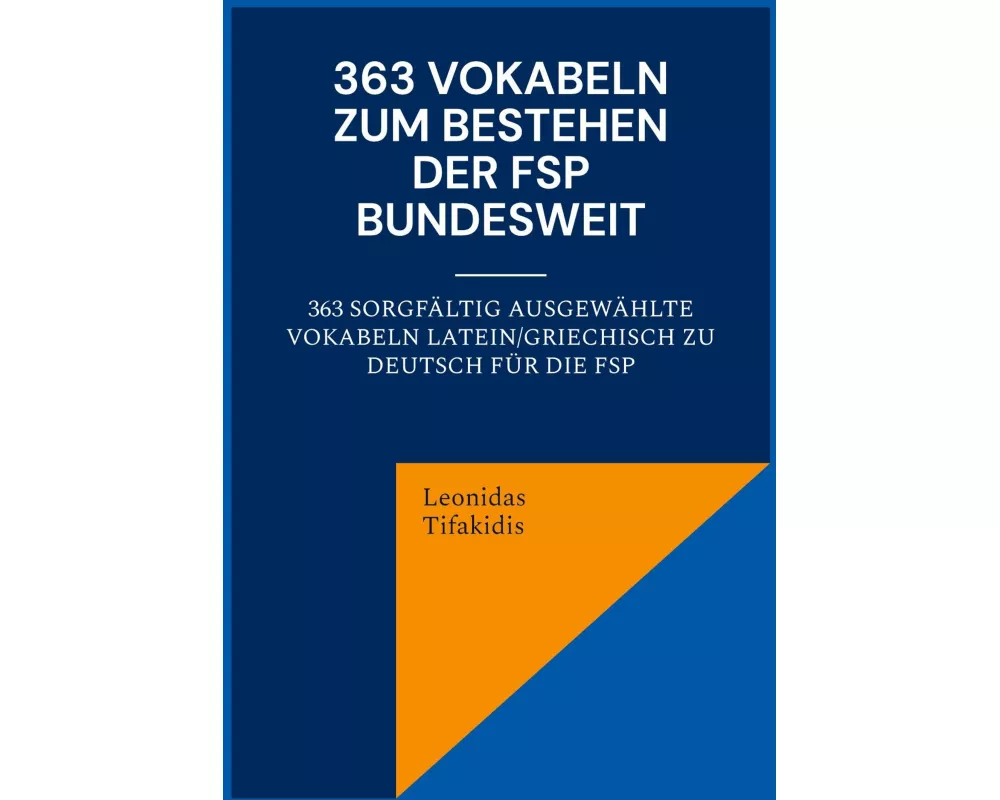 363 Vokabeln zum Bestehen der FSP bundesweit