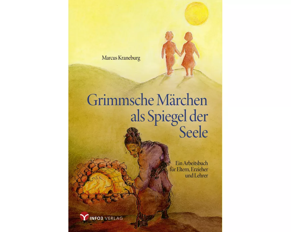 Grimmsche Märchen als Spiegel der Seele