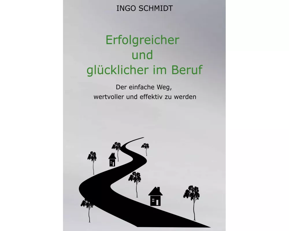 Erfolgreicher und glücklicher im Beruf