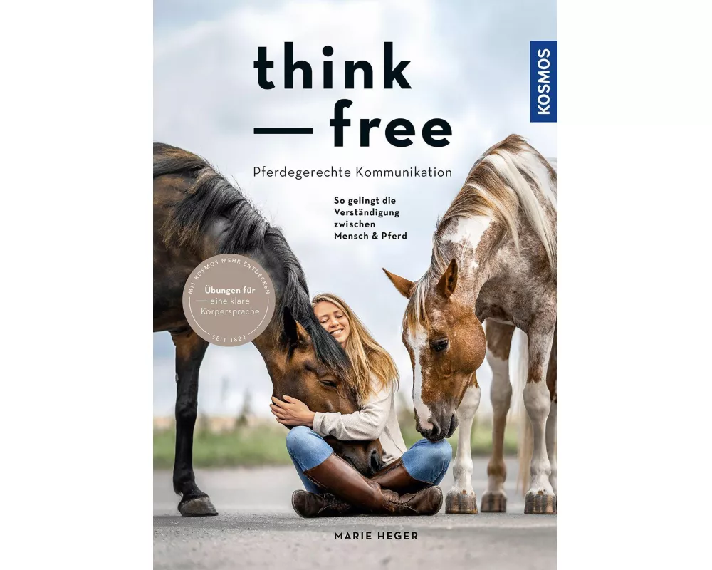 Think free - Pferdegerechte Kommunikation