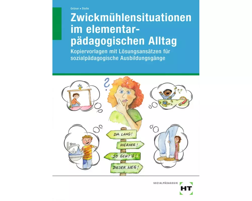 Zwickmühlensituationen im elementarpädagogischen Alltag