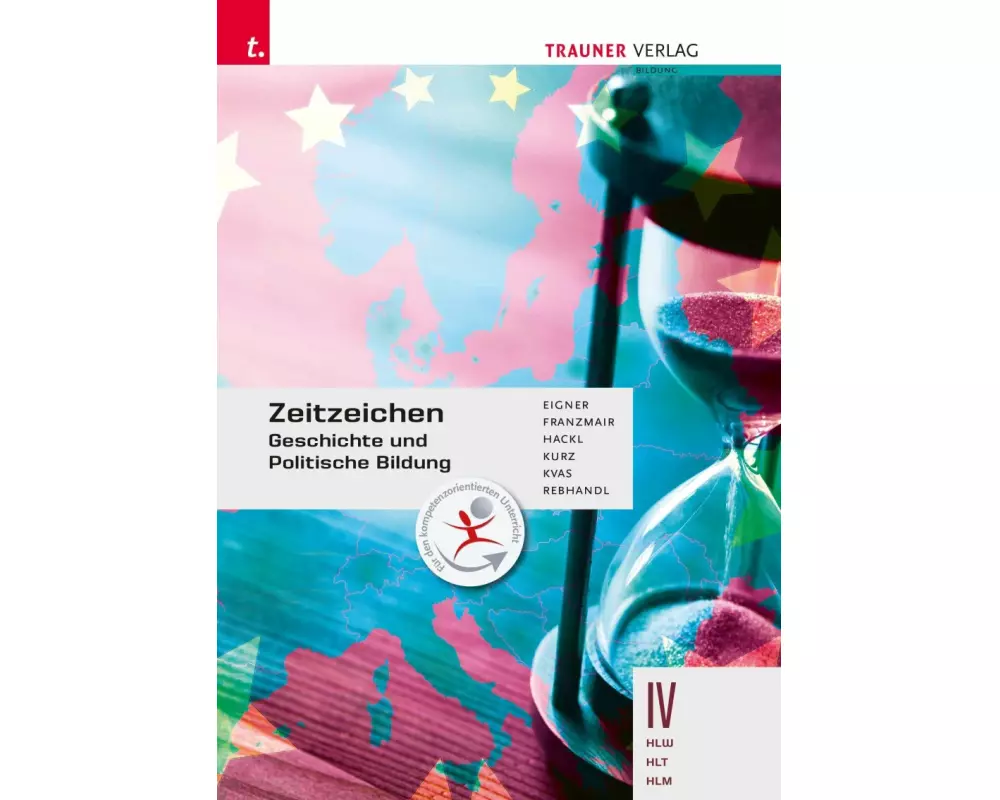 Zeitzeichen - Geschichte und Politische Bildung IV HLW/HLT/HLM