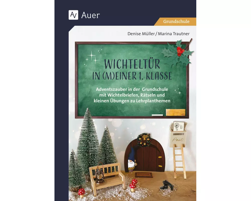 Wichteltür in meiner 1. Klasse