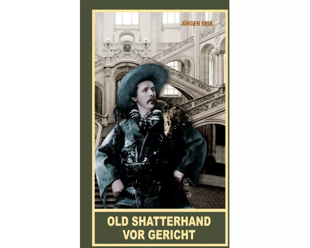 Old Shatterhand vor Gericht