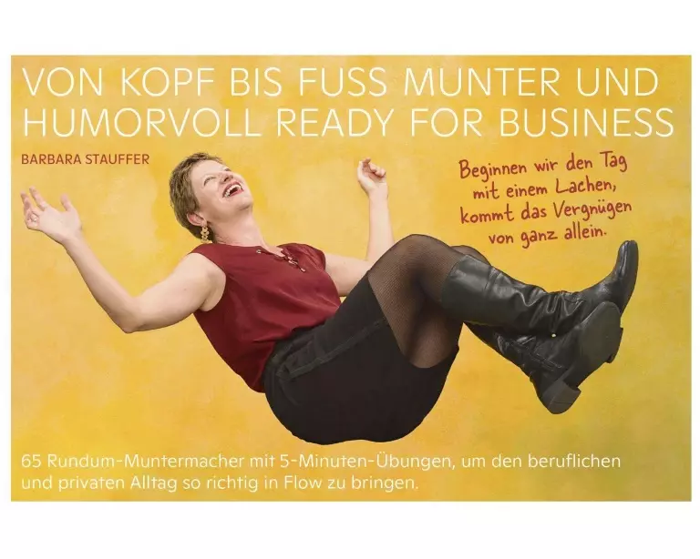 Von Kopf bis Fuß munter und humorvoll ready for business