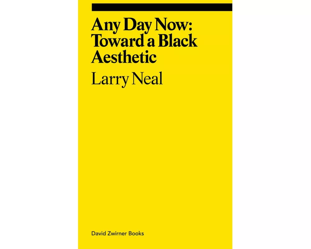 Any Day Now: Toward a Black Aesthetic