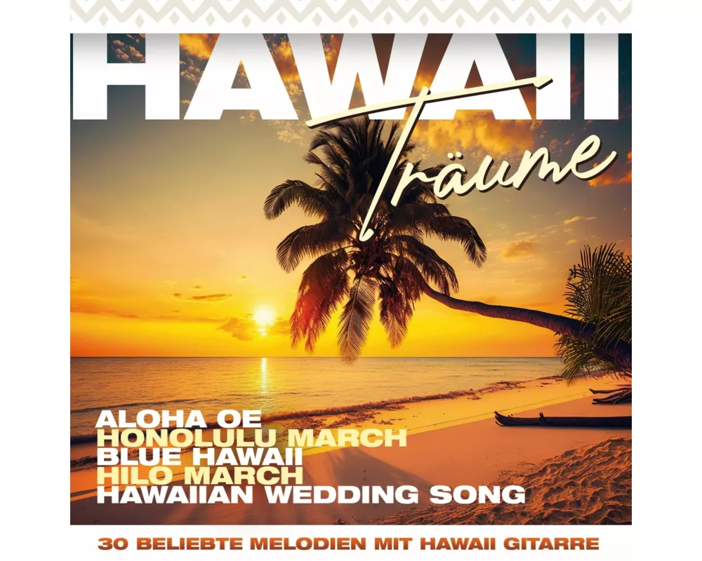 Hawaii Träume-30 beliebte Melodien mit Hawaii Gi