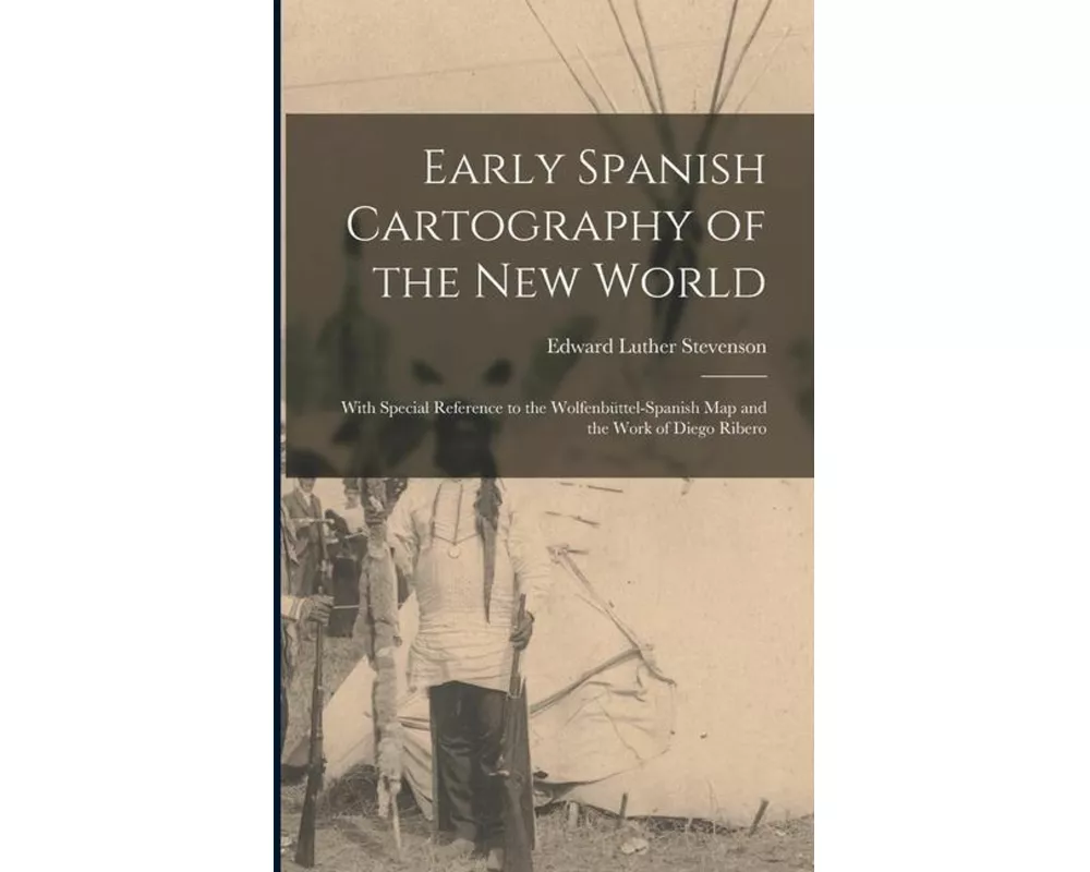 Early Spanish Cartography of the New World