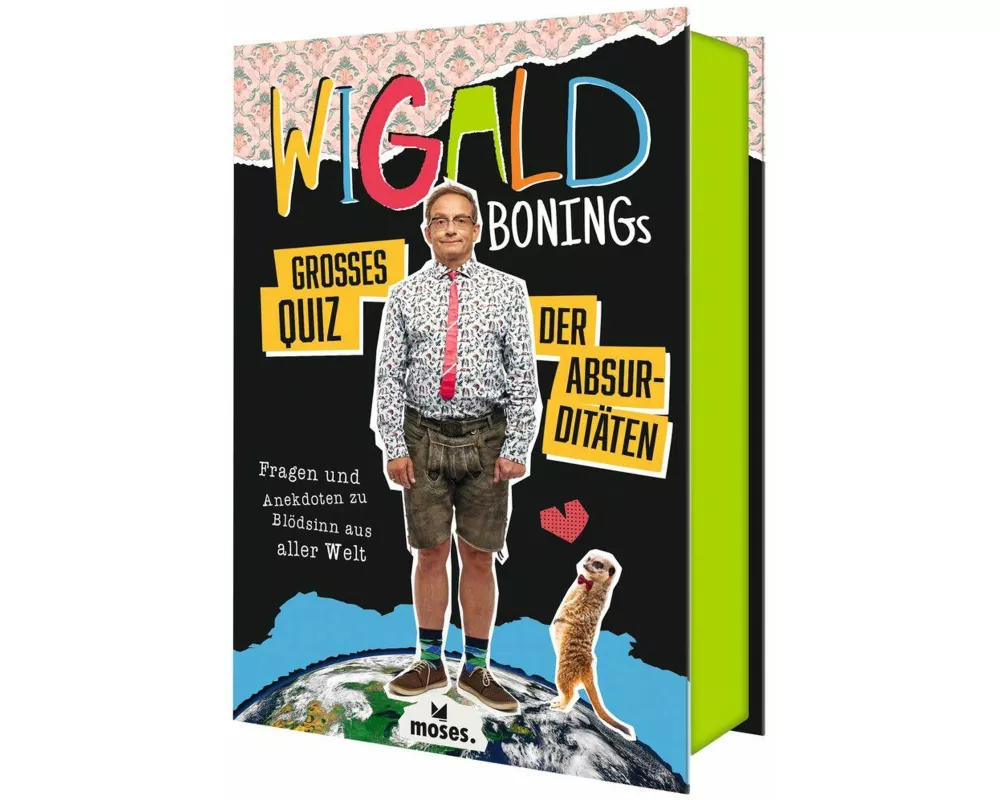 Wigald Bonings großes Quiz der Absurditäten