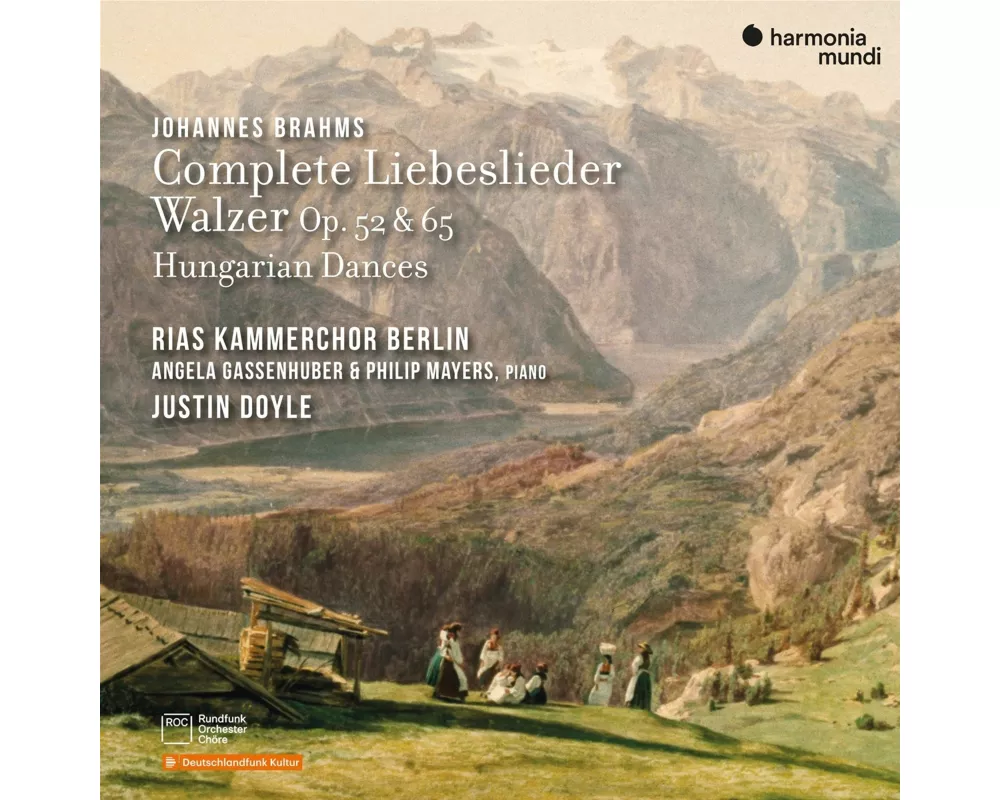 Brahms: Complete Liebeslieder Walzer,Op. 52 & 65