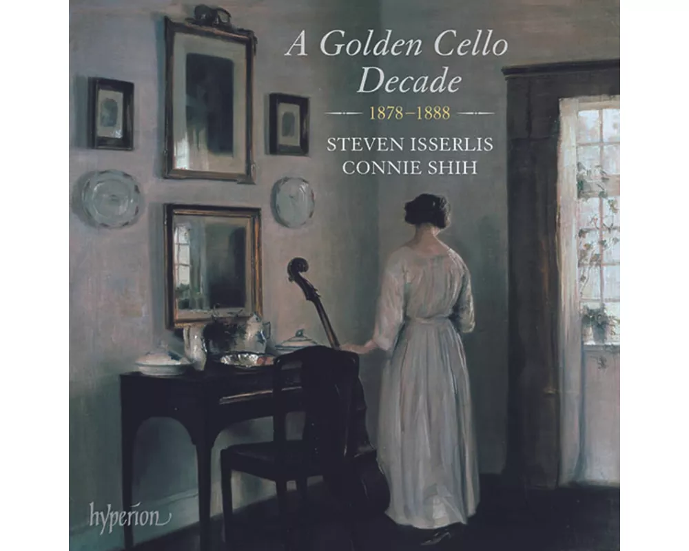 A Golden Cello Decade,1878-1888