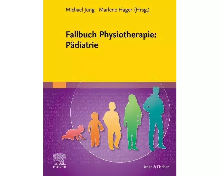 Fallbuch Physiotherapie: Pädiatrie