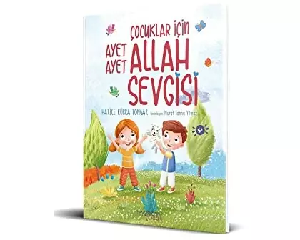 Cocuklar Icin Ayet Ayet Allah Sevgisi