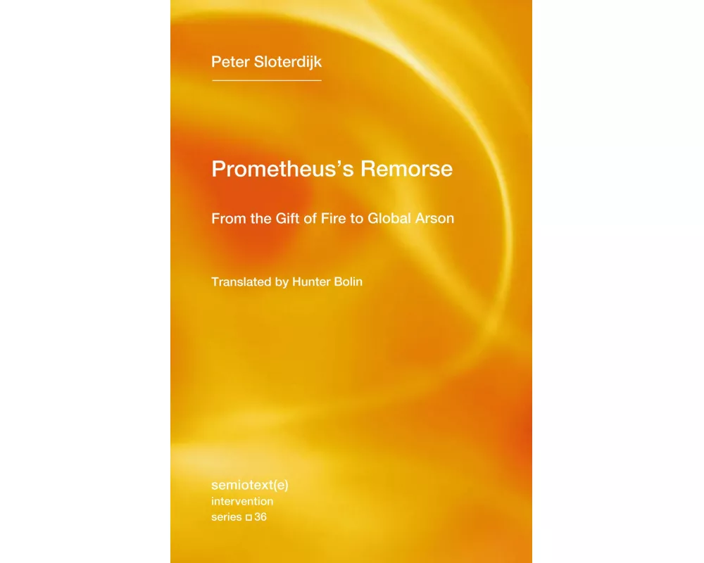 Prometheus's Remorse