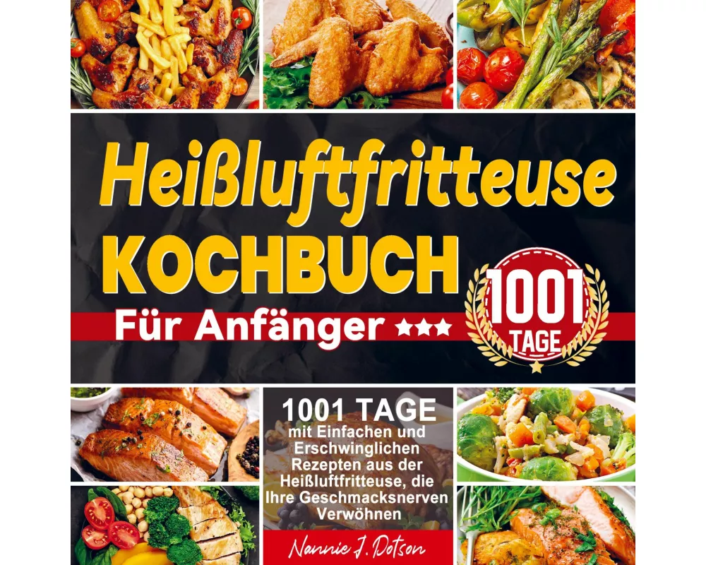 Heißluftfritteuse Kochbuch Für Anfänger