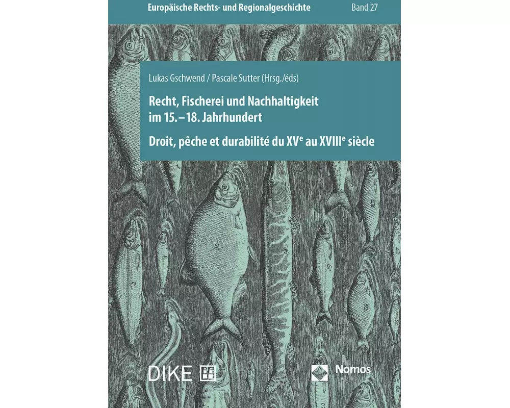 Recht, Fischerei und Nachhaltigkeit im 15.–18. Jahrhundert