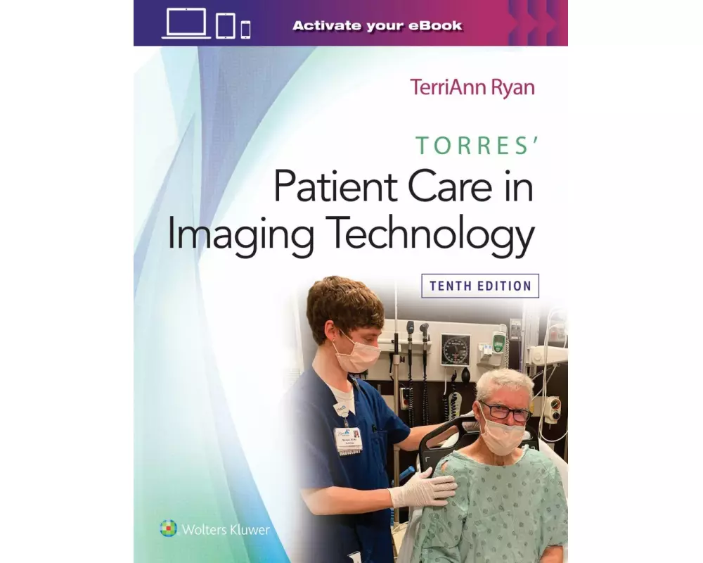 Torres' Patient Care in Imaging Technology