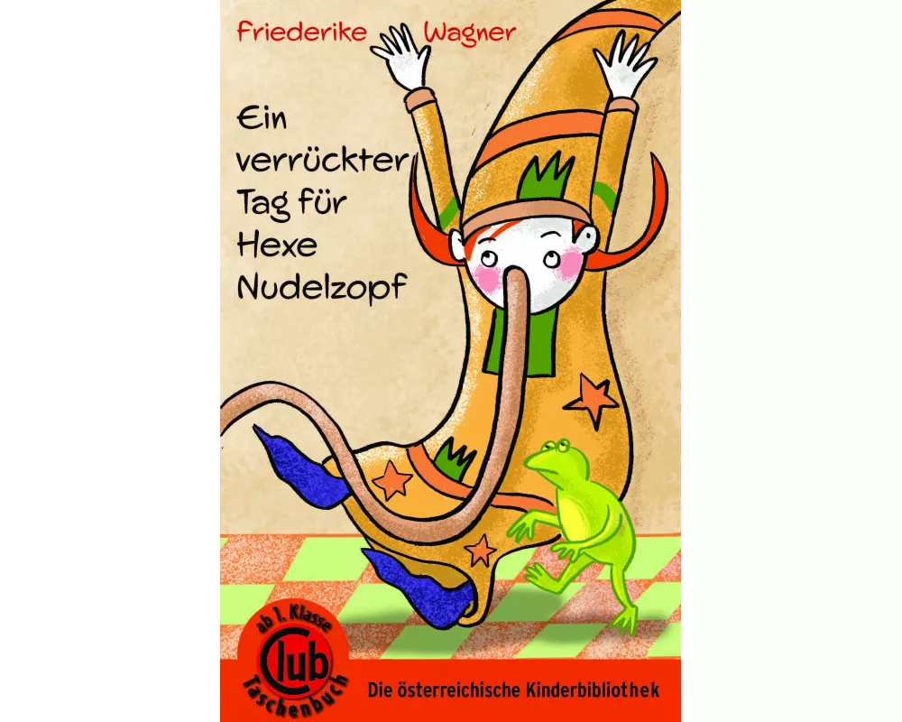 Ein verrückter Tag für Hexe Nudelzopf