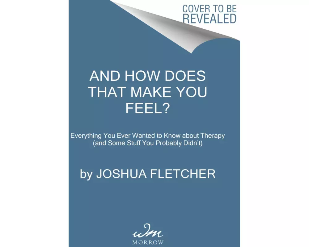 And How Does That Make You Feel?