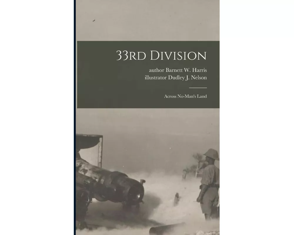33rd Division: Across No-man's Land