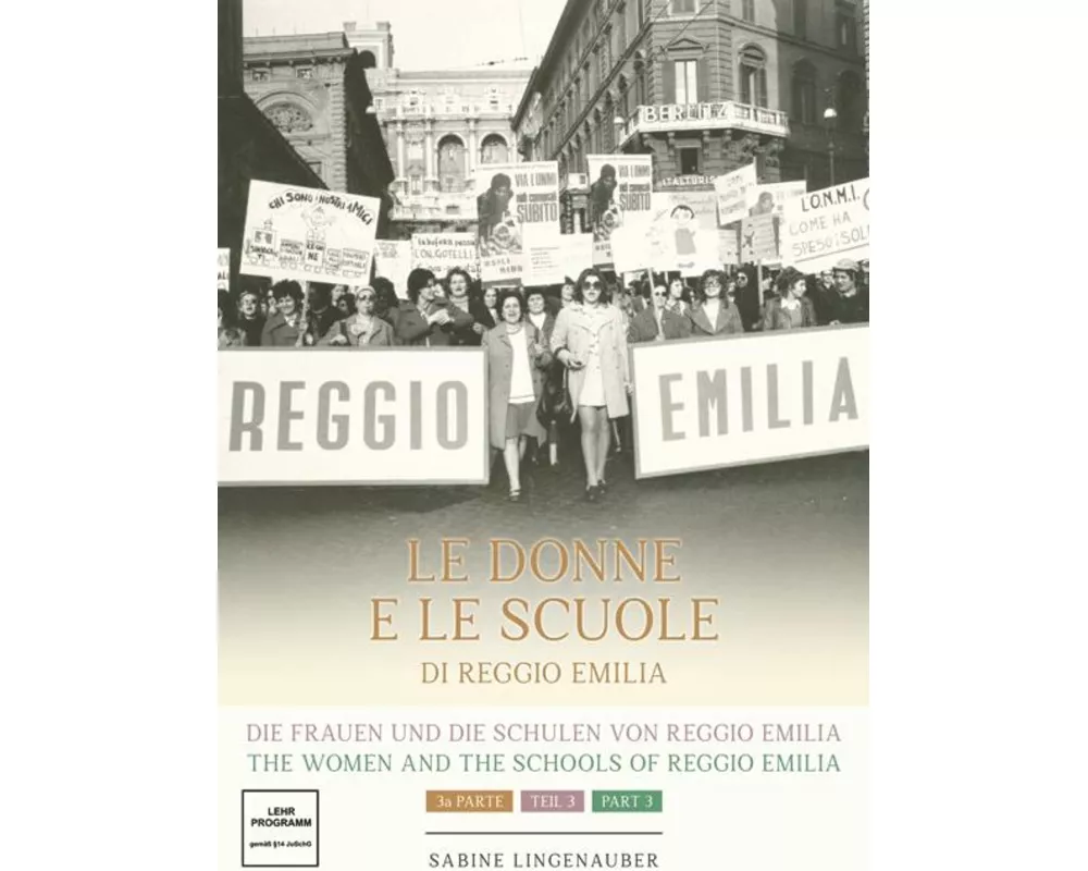 Die Frauen und die Schulen von Reggio Emilia