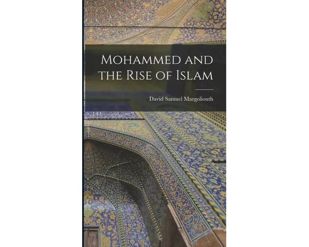 Mohammed and the Rise of Islam