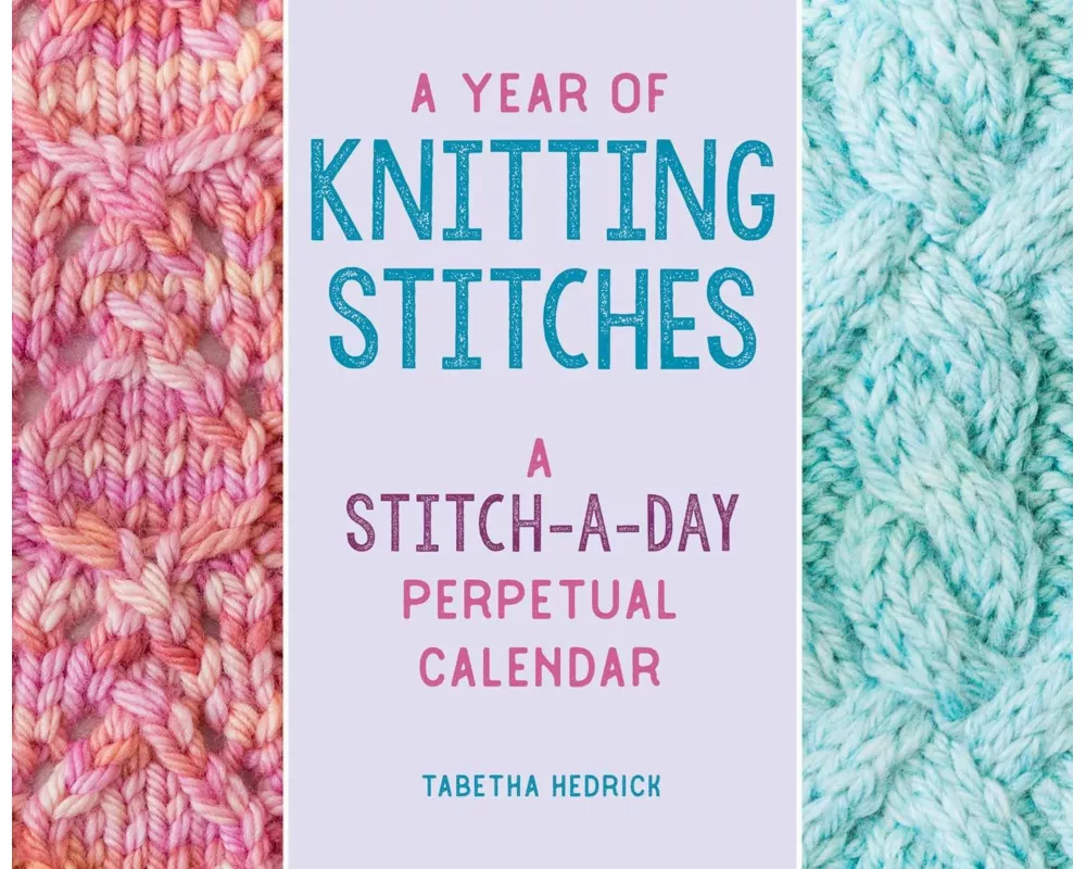 A Year of Knitting Stitches