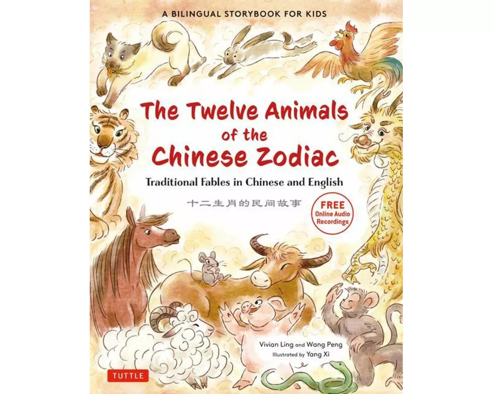 The Twelve Animals of the Chinese Zodiac