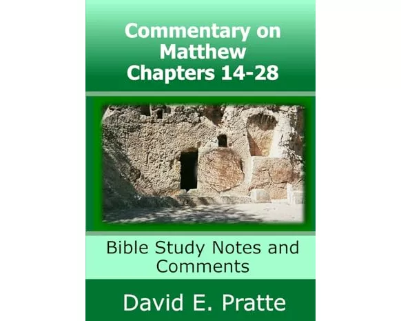 Commentary on Matthew Chapters 14-28