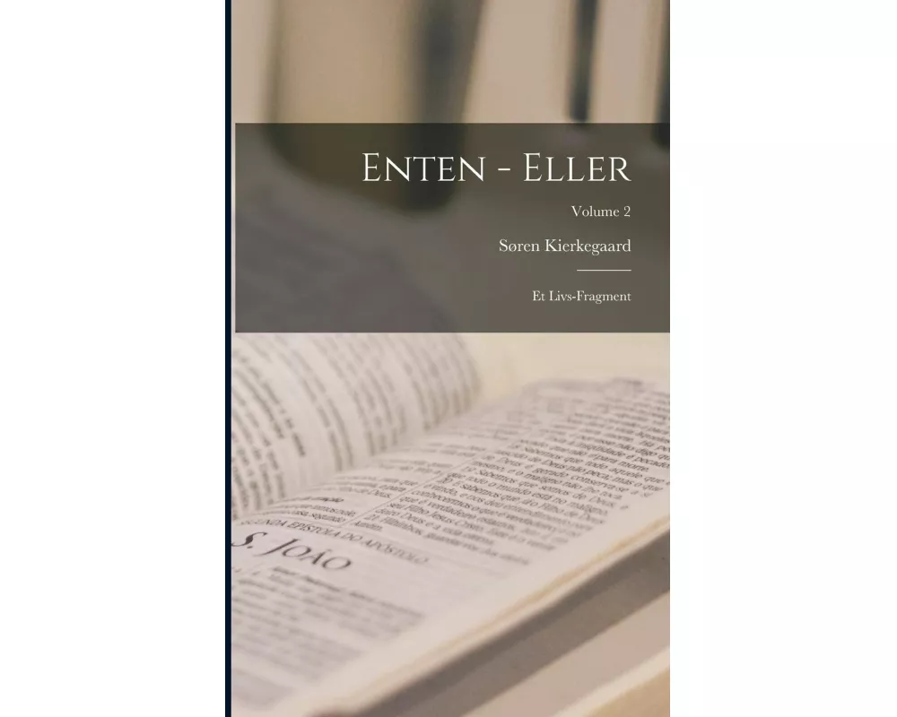 Enten - Eller: Et Livs-Fragment; Volume 2