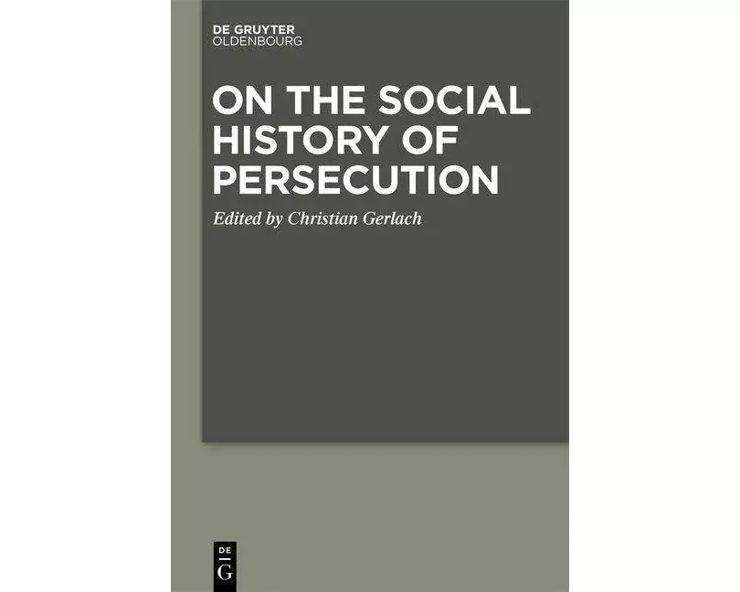 On the Social History of Persecution