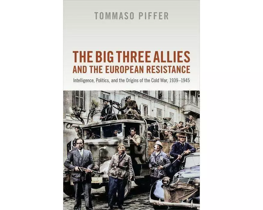 The Big Three Allies and the European Resistance