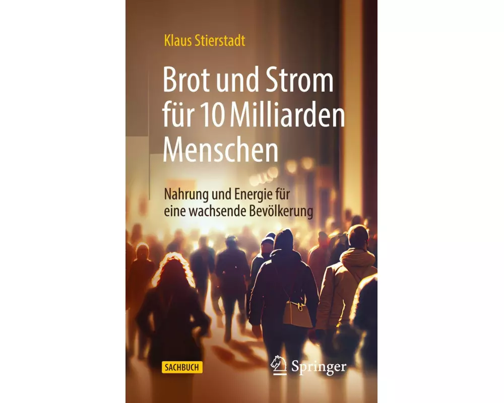 Brot und Strom für 10 Milliarden Menschen