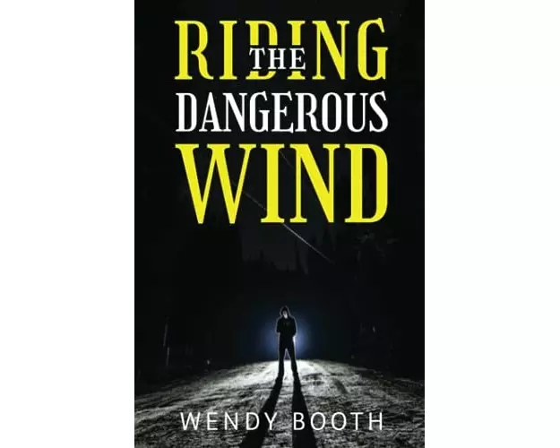 Riding the Dangerous Wind
