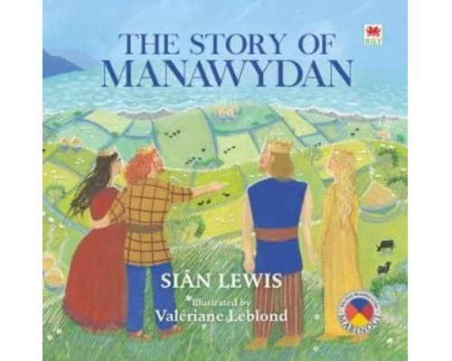 Four Branches of the Mabinogi: The Story of Manawydan