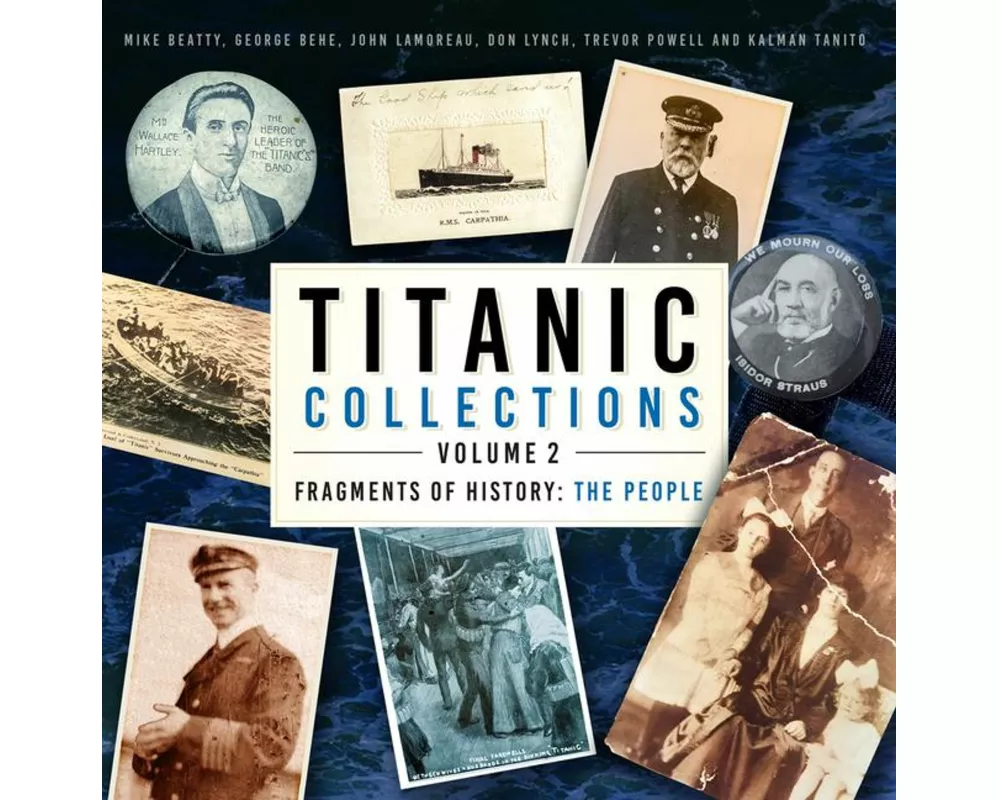 Titanic Collections Volume 2: Fragments of History