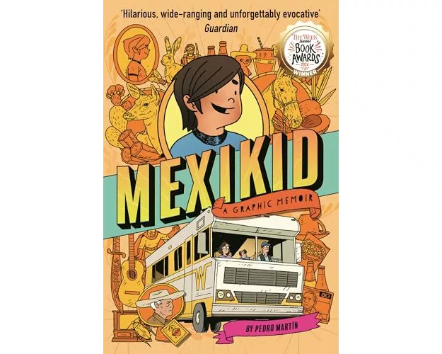 Mexikid: A Graphic Memoir