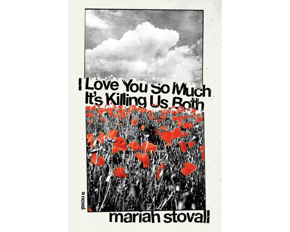 I Love You So Much It's Killing Us Both